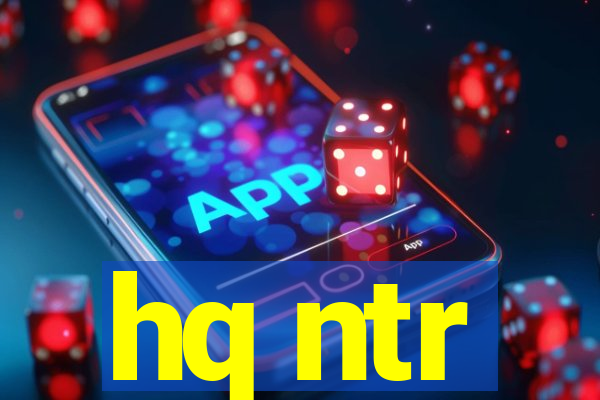 hq ntr